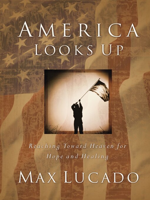 Title details for America Looks Up by Max Lucado - Available